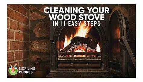 Wood Stove And Chimney Cleaning How To Clean A Burning Or Fireplace