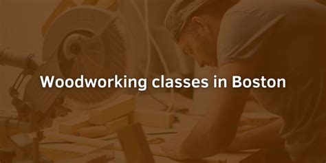 Woodworking Classes Boston