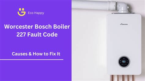 worcester bosch error code 227
