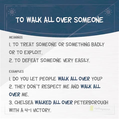 word for walking all over someone