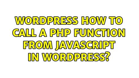 wordpress call php function from javascript