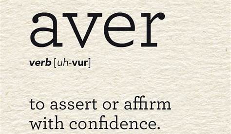 aver - Word of the Day | Dictionary.com | Weird words, Vocabulary words