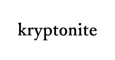 Kryptonite Weakness Explained