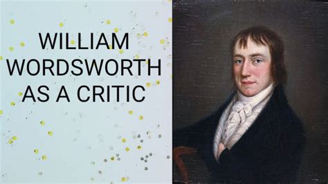 Lets See Wordsworth As A Critic 2023