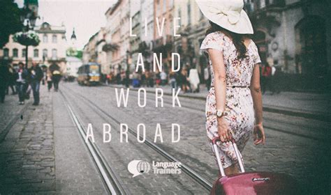 work and live abroad challenges