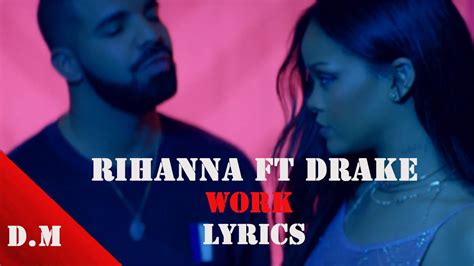 work rihanna lyrics drake