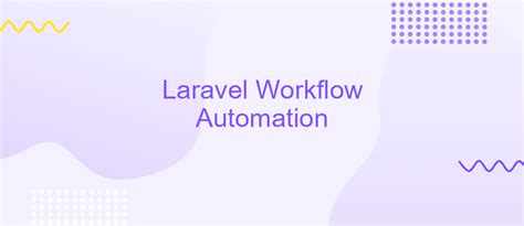 workflow automation laravel