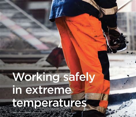 working safely in extreme temperatures