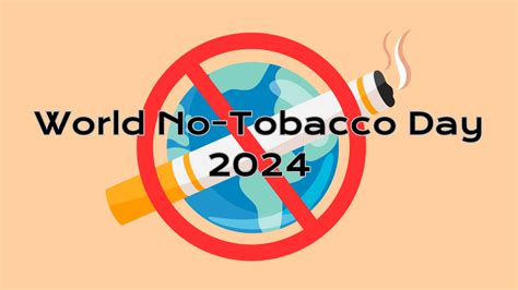 world no tobacco day 2024 who