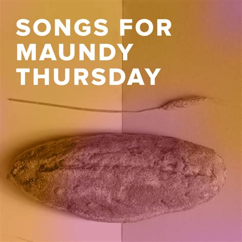 worship songs for maundy thursday