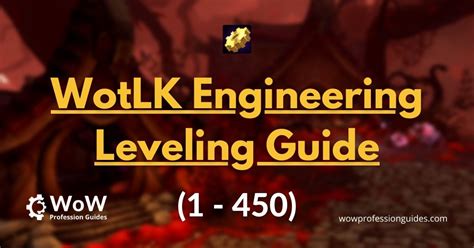 wow classic wotlk engineering leveling guide