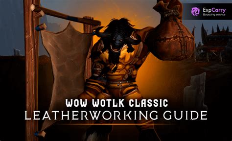wow leatherworking guide wotlk