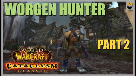 Wow Worgen Walkthrough