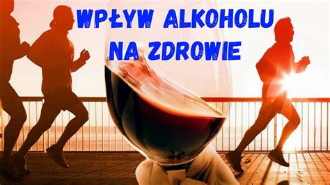 wpływ spozywania alkoholu na zdrowie