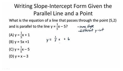 Write An Equation Of A Line In Slope Intercept Form That Is Parallel To The Line 3x 2y8 tercept