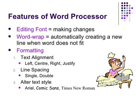 write any two features of word processing software