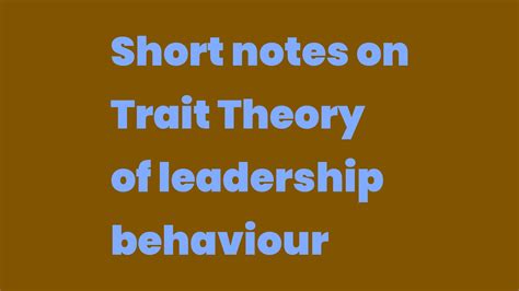 write short note on trait theory