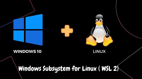 wsl 2 linux kernel windows 10