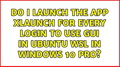 wsl gui xlaunch