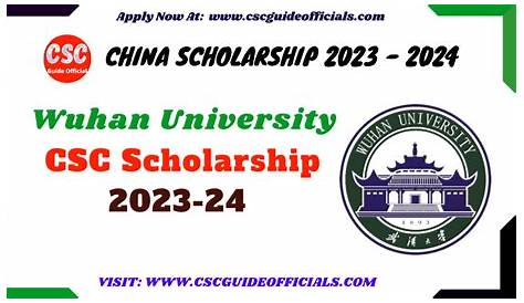 Wuhan University (CSC) Scholarships 2023-2024 By China Scholarship