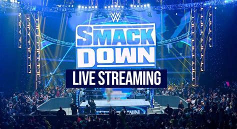 wwe smackdown live streaming free 11 6 18
