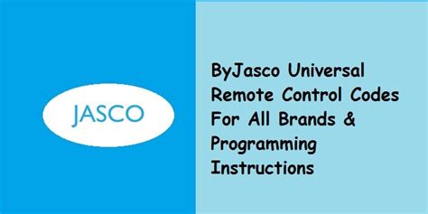 How to Program Byjasco Remote Codes [2023] A StepbyStep Guide
