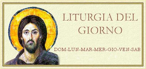 www.la chiesa.it liturgia del giorno