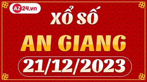 xổ số an giang 21/12