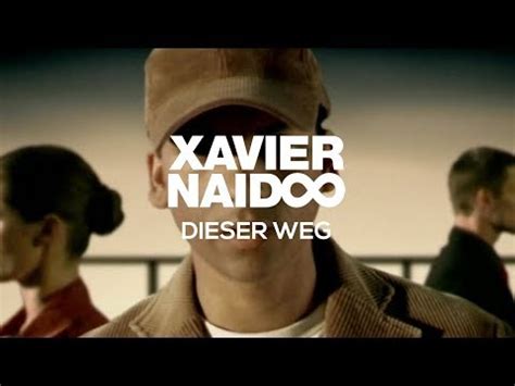 xavier naidoo dieser weg bedeutung