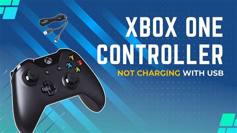 Xbox One Controller Won't Charge With Usb