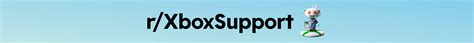 Xbox Support Reddit