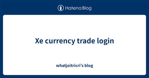 xe trade login