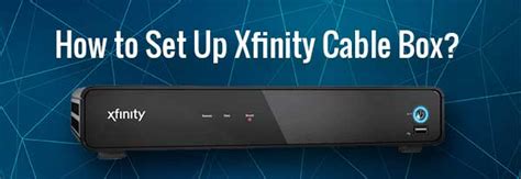 Xfinity Cable Box Tighten Cables