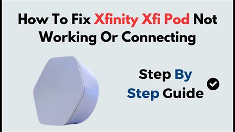 xfinity pod not connecting