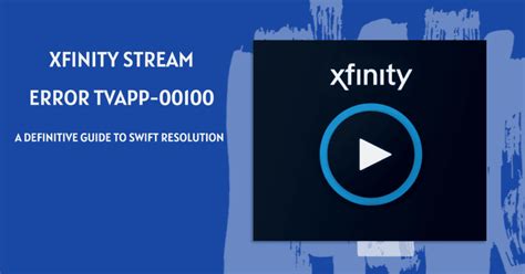 xfinity stream error tvapp-00140