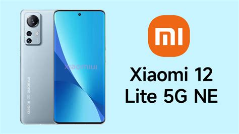 xiaomi 12 lite ne 5g