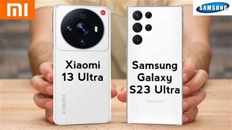 xiaomi 13 ultra vs samsung s23 ultra camera