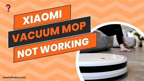Xiaomi Robot Vacuum Not Working