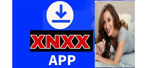 xnxx app
