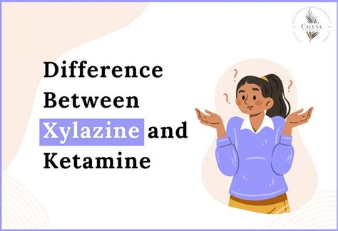 xylazine and ketamine differences