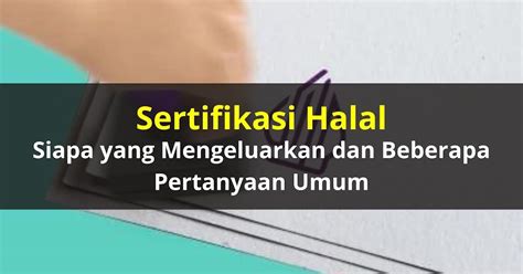 yang mengeluarkan sertifikat halal