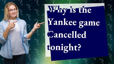 yankee game postponed why tonight