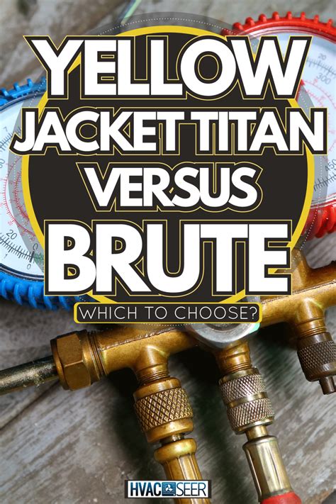 Yellow Jacket Titan Vs Brute