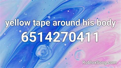 yellow tape around his body Roblox ID - Roblox music codes