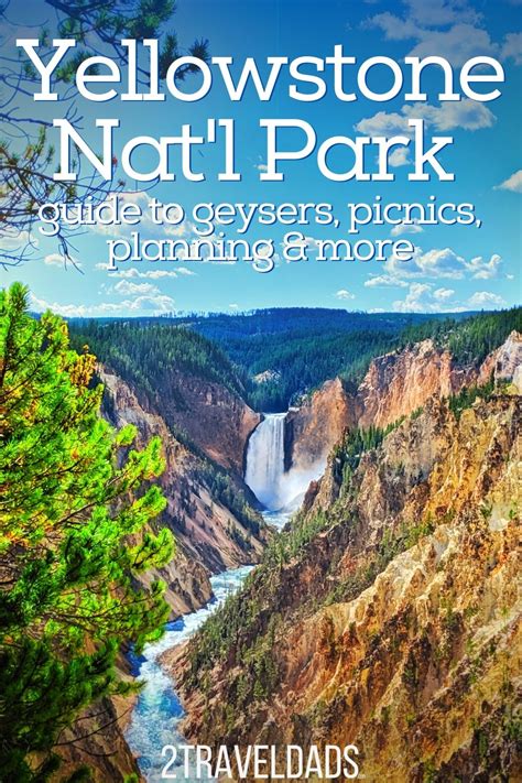 yellowstone park vacation guide