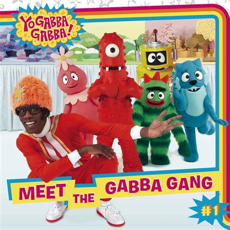 yo gabba gabba meet the gabba gang