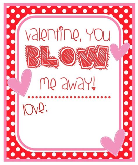 You “Blow” Me Away Valentine’s Day Printable Printable valentines
