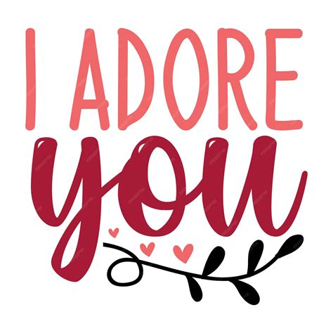 you adore