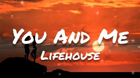Lifehouse You & Me (LYRICS) YouTube