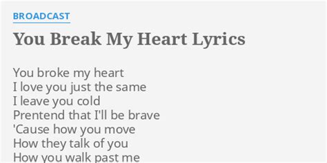 you broke my heart lyrics